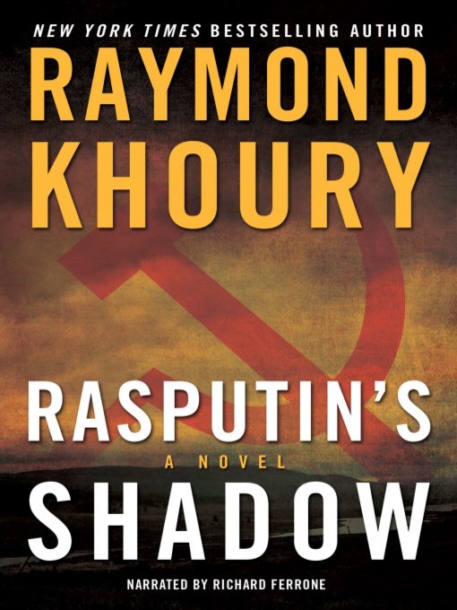 Title details for Rasputin's Shadow by Raymond Khoury - Wait list